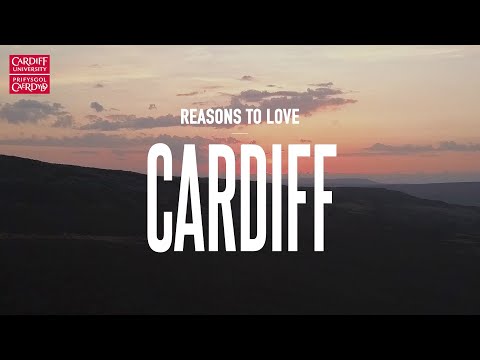 Reasons to love Cardiff | Cardiff University